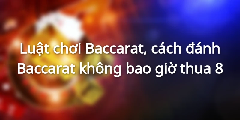 luat-choi-baccarat-truong-hop-rut-them-la-thu-ba