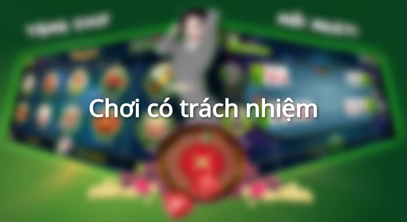 Chơi có trách nhiệm