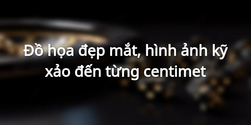 Nổ hũ bắn cá có giao diện vô cùng bắt mắt và kỹ xảo