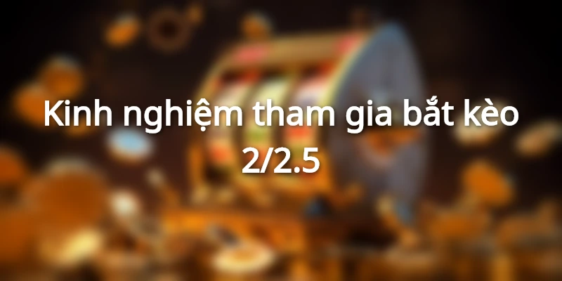 kinh-nghiem-choi-keo-2-14